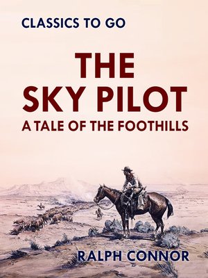 cover image of The Sky Pilot a Tale of the Foothills